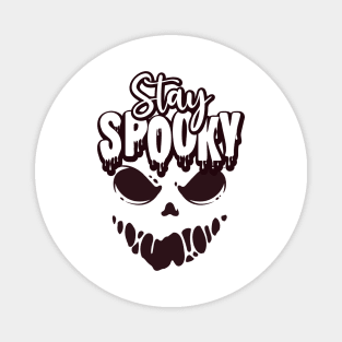 STAY SPOOKY HALLOWEEN SCARY FACE MASK Magnet